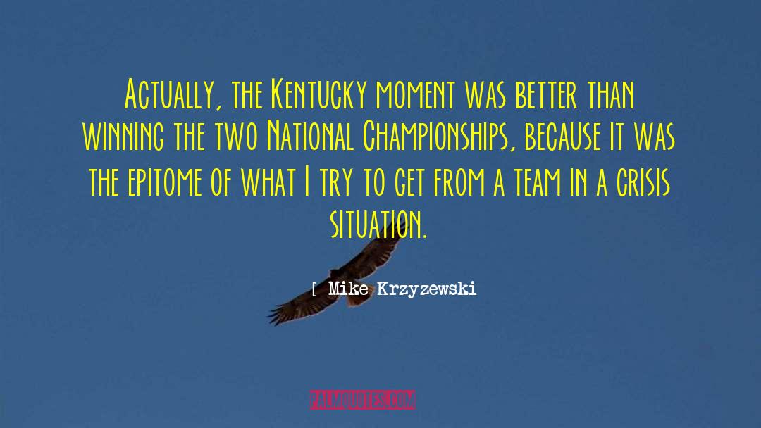 National Championships quotes by Mike Krzyzewski