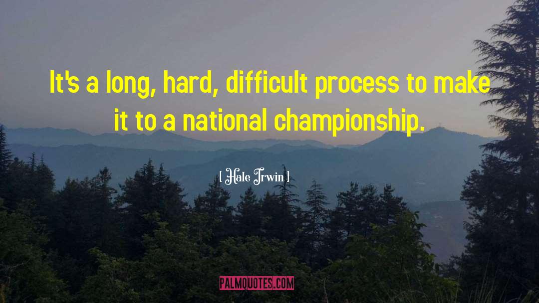 National Championships quotes by Hale Irwin