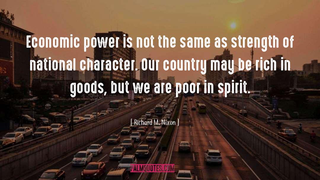 National Character quotes by Richard M. Nixon