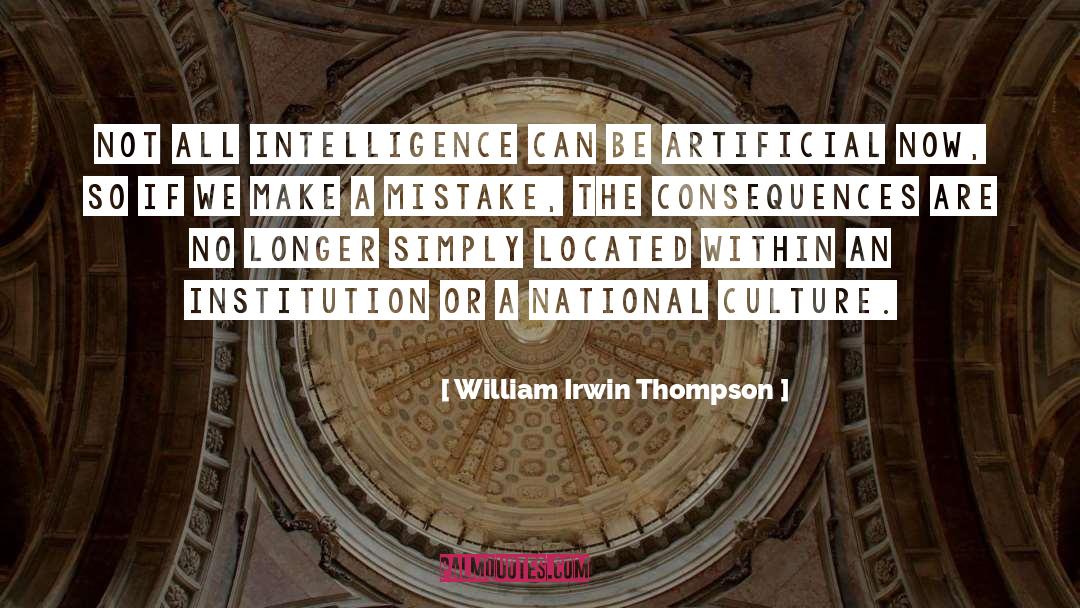 National Culture quotes by William Irwin Thompson
