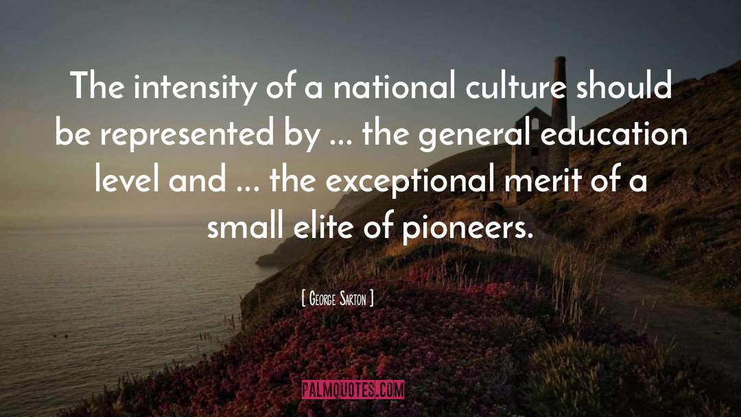 National Culture quotes by George Sarton