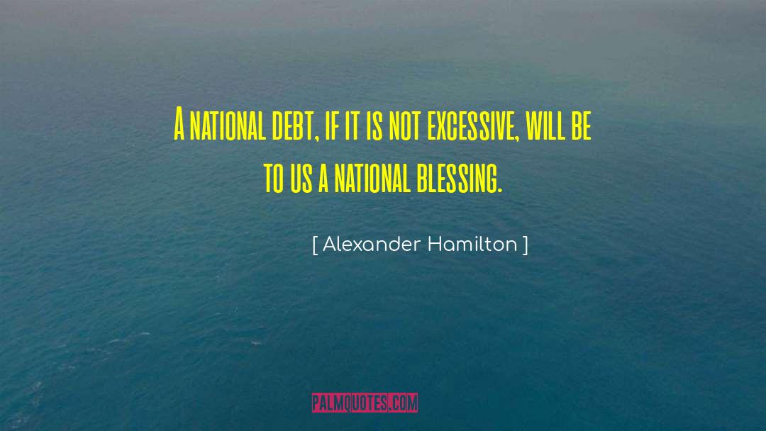 National Debt quotes by Alexander Hamilton