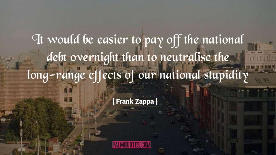 National Debt quotes by Frank Zappa