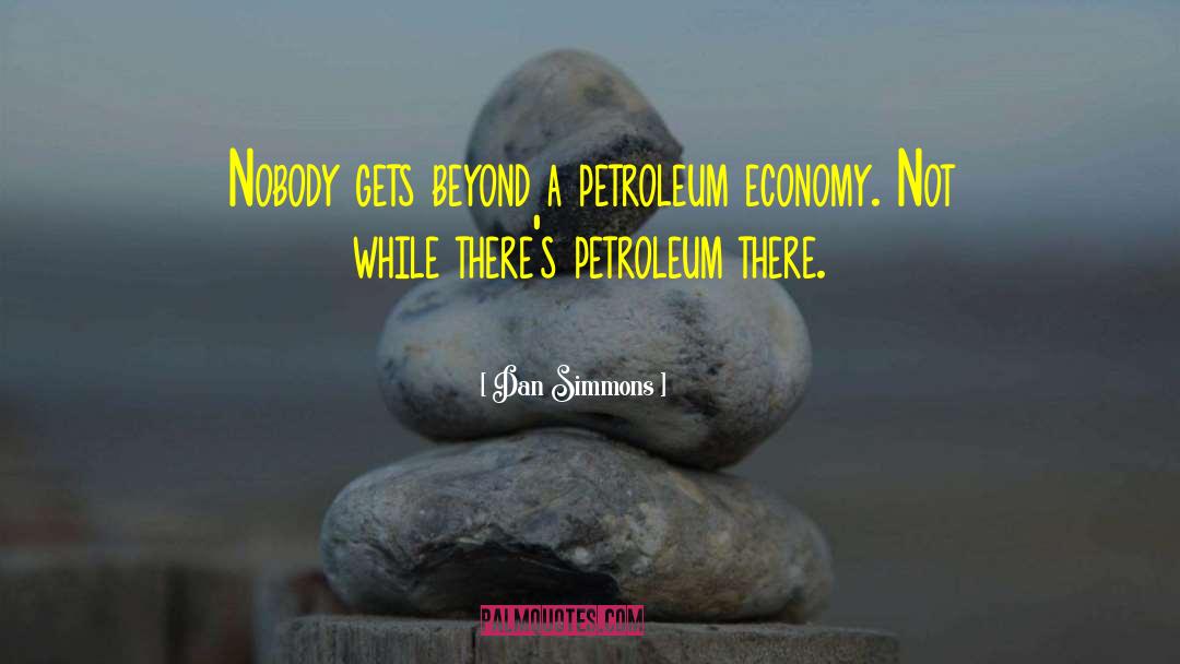 National Economy quotes by Dan Simmons