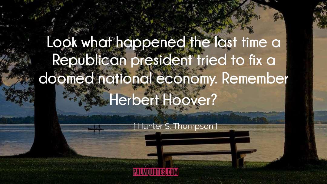 National Economy quotes by Hunter S. Thompson