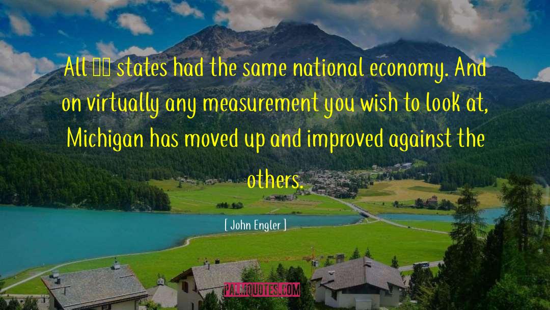 National Economy quotes by John Engler