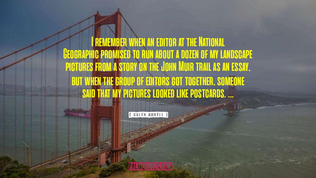 National Geographic quotes by Galen Rowell