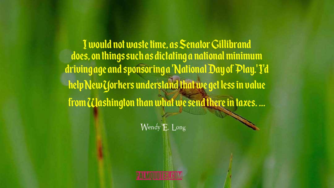 National Gf Day quotes by Wendy E. Long