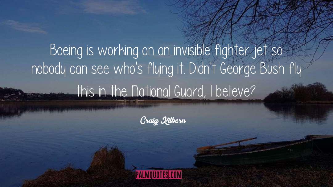 National Guard quotes by Craig Kilborn