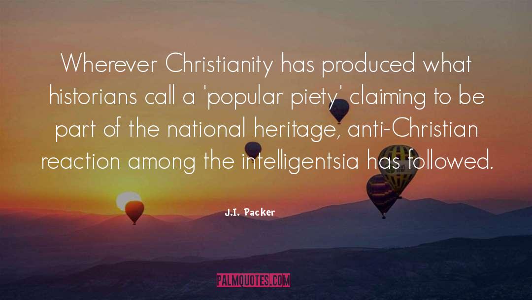 National Heritage quotes by J.I. Packer