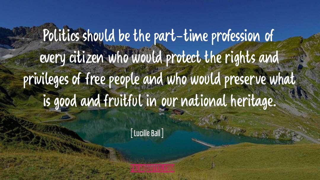 National Heritage quotes by Lucille Ball