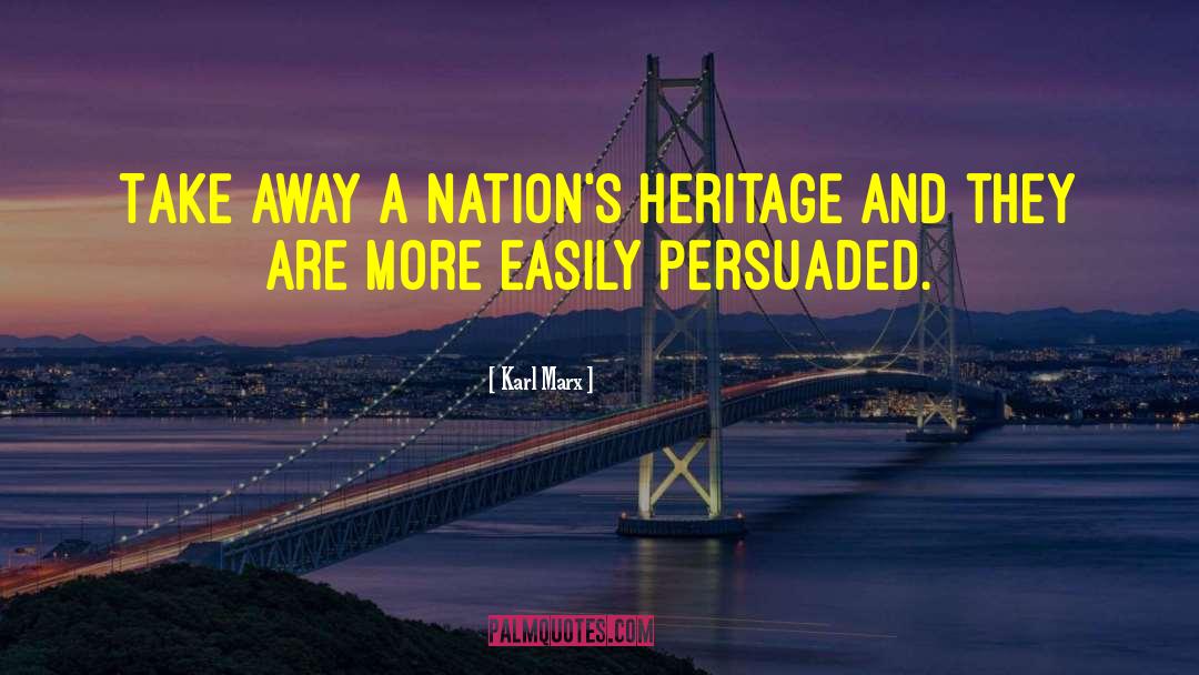 National Heritage quotes by Karl Marx