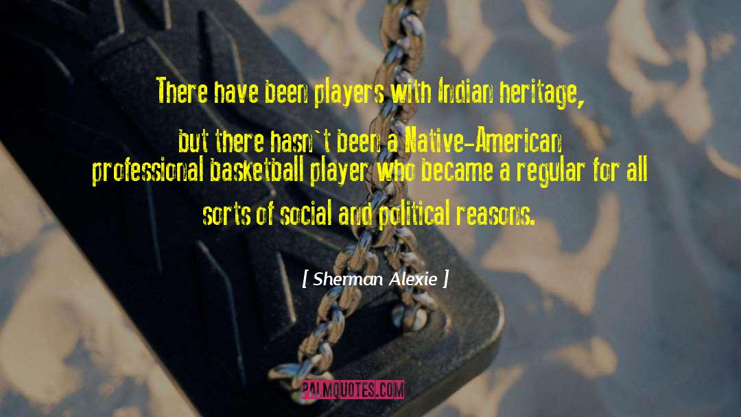 National Heritage quotes by Sherman Alexie