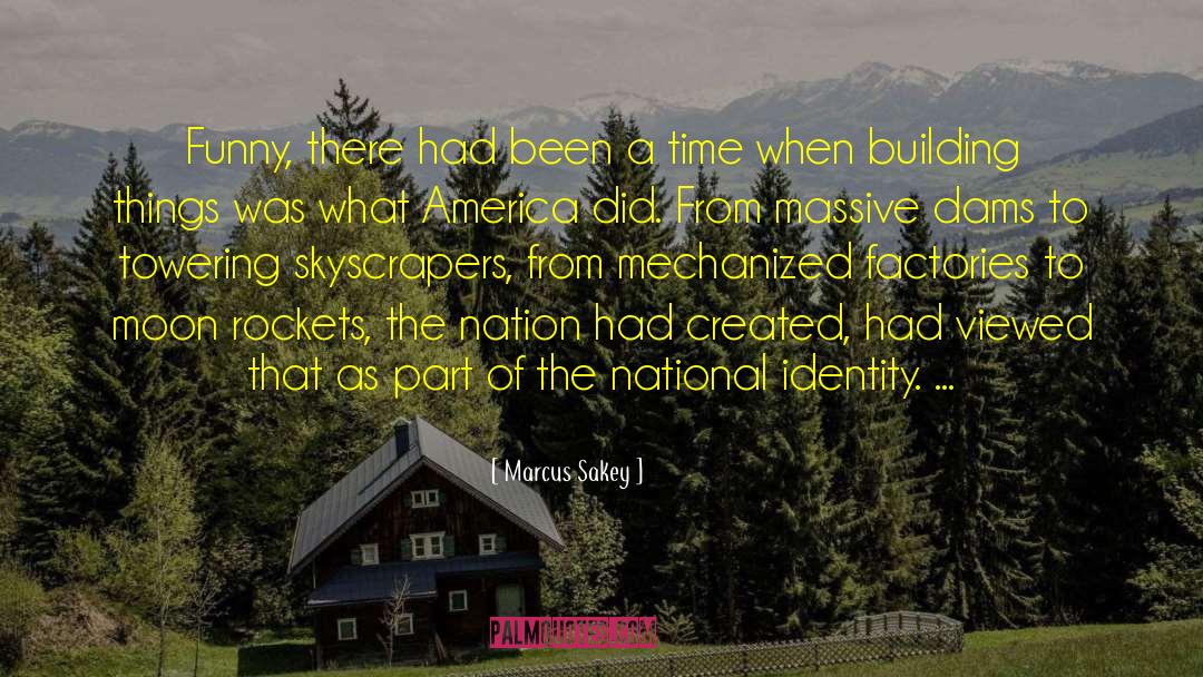 National Identity quotes by Marcus Sakey