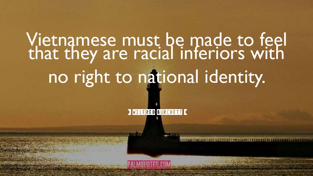 National Identity quotes by Wilfred Burchett