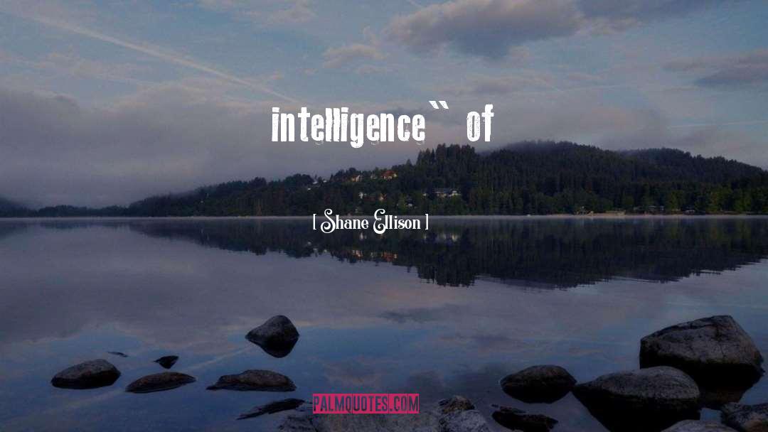 National Intelligence quotes by Shane Ellison
