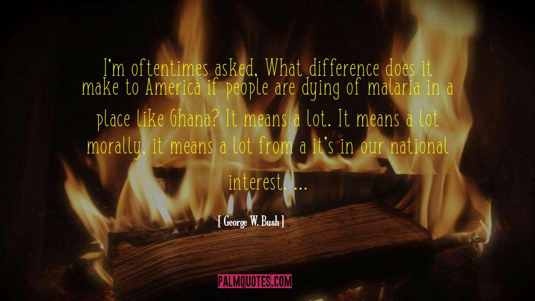 National Interests quotes by George W. Bush