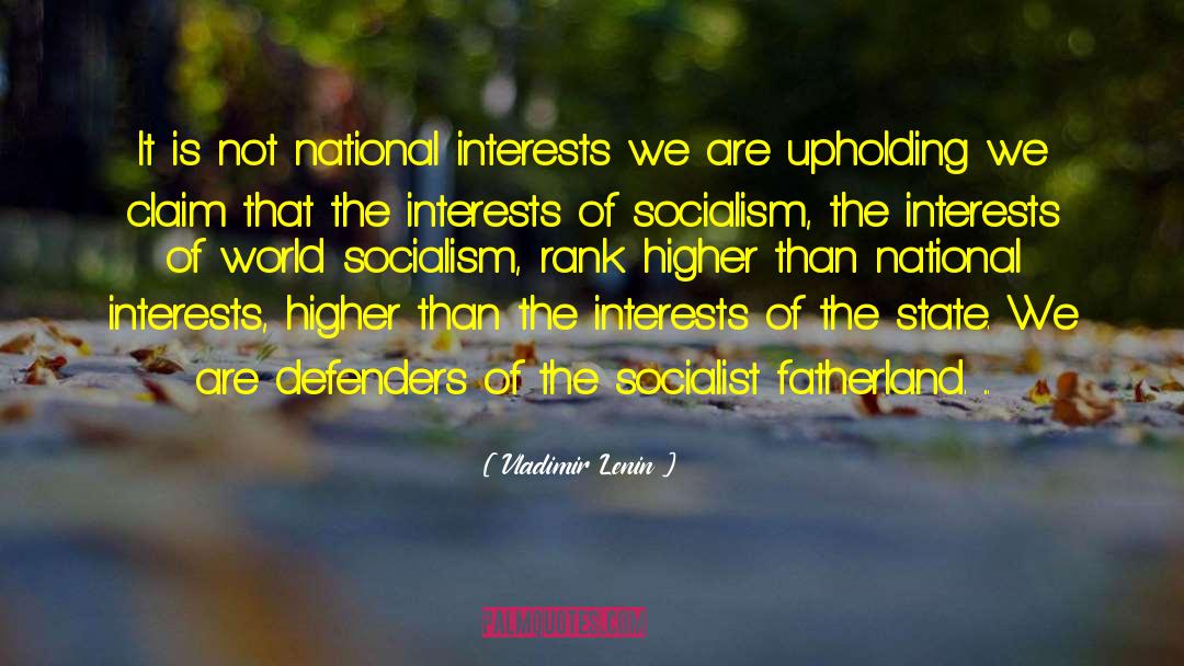 National Interests quotes by Vladimir Lenin