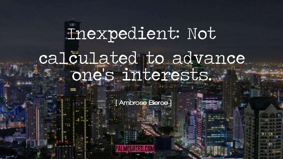 National Interests quotes by Ambrose Bierce
