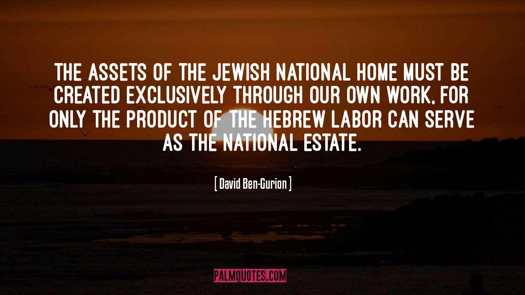 National Interests quotes by David Ben-Gurion