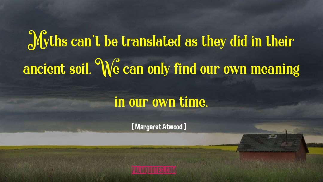 National Myth quotes by Margaret Atwood