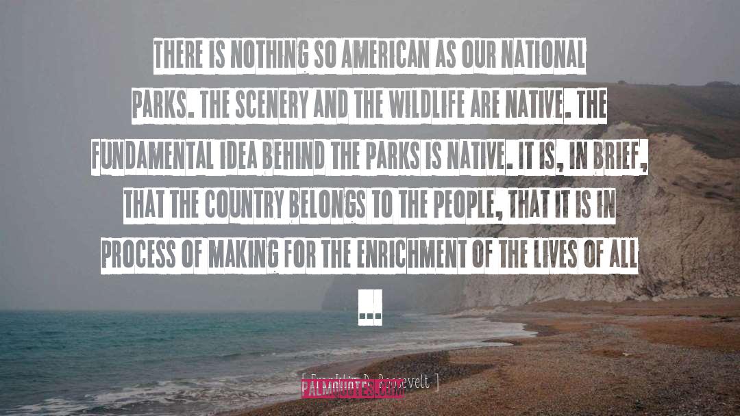 National Parks quotes by Franklin D. Roosevelt