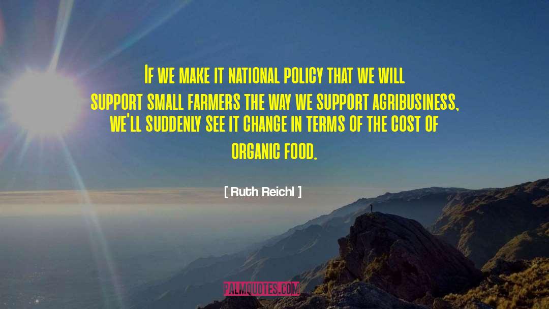 National Policy quotes by Ruth Reichl