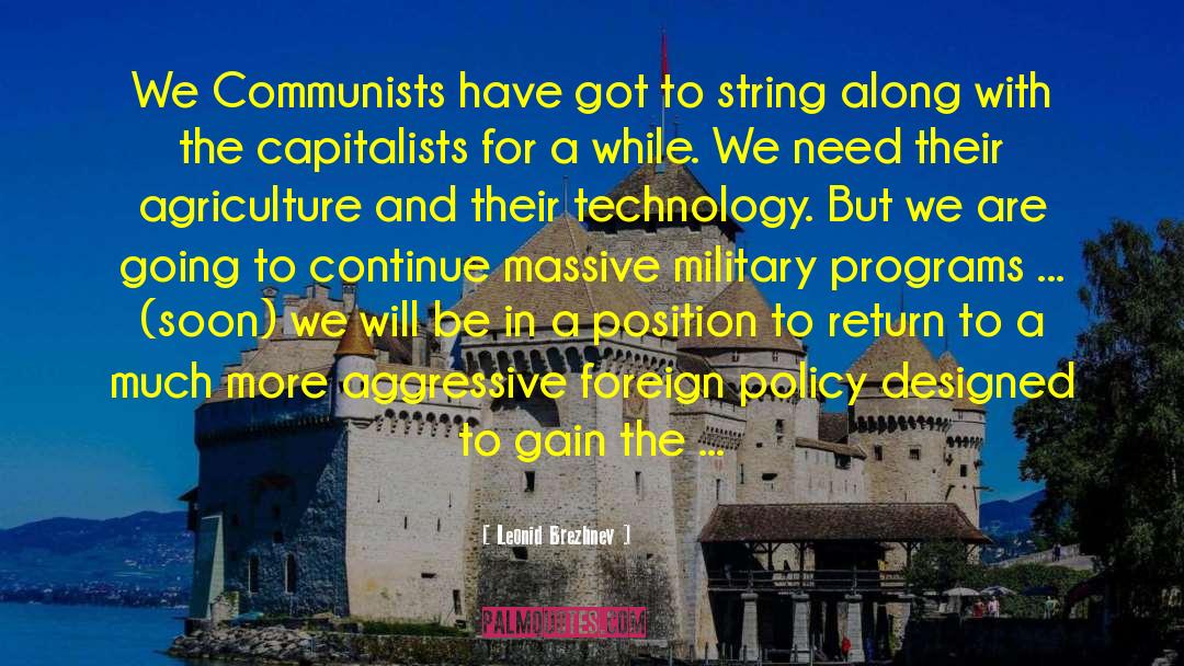 National Policy quotes by Leonid Brezhnev