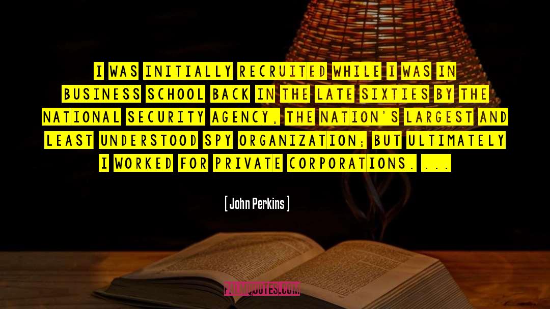 National Security Agency quotes by John Perkins
