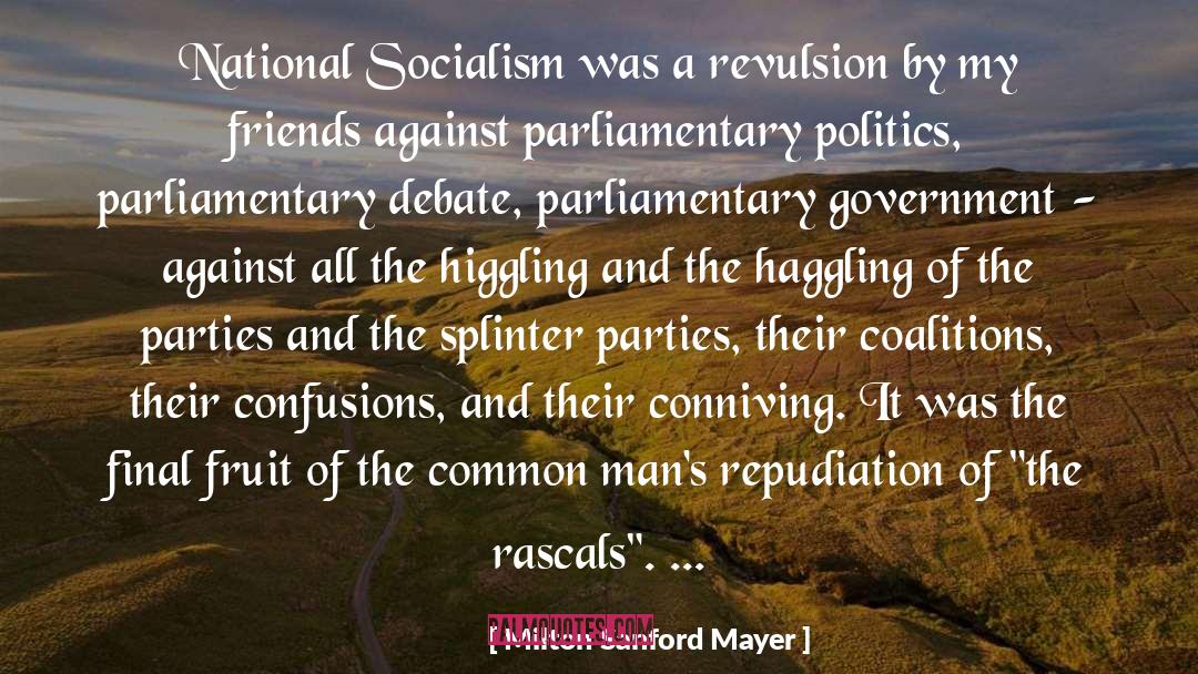 National Socialism Origin quotes by Milton Sanford Mayer