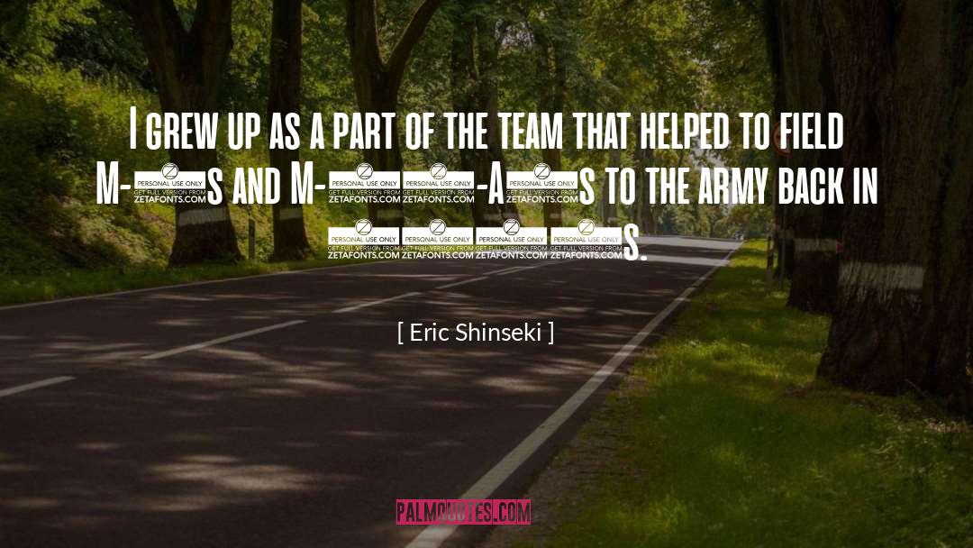 National Team quotes by Eric Shinseki