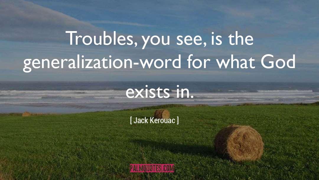 National Troubles quotes by Jack Kerouac