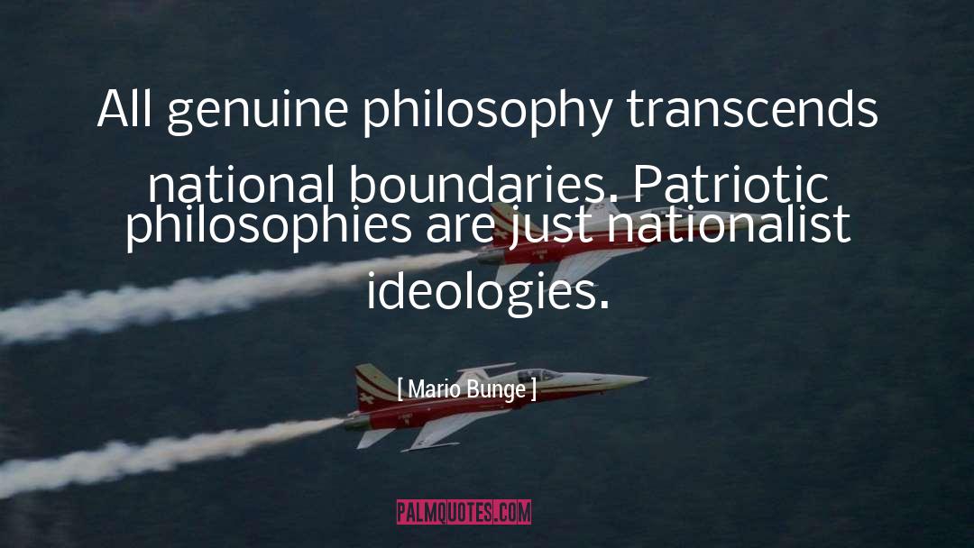 Nationalist quotes by Mario Bunge