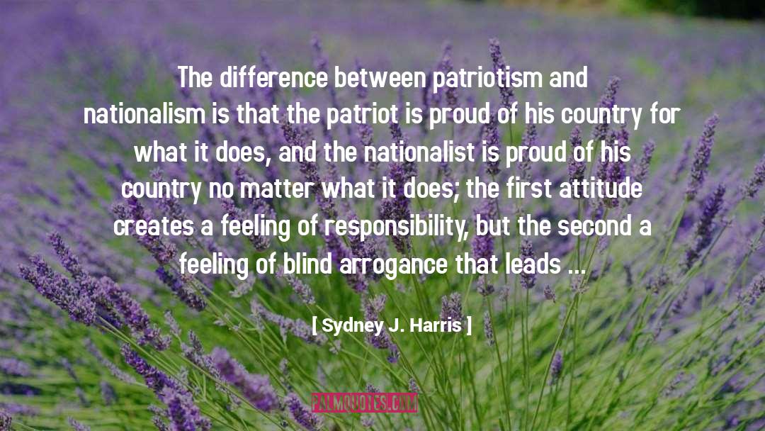 Nationalist quotes by Sydney J. Harris