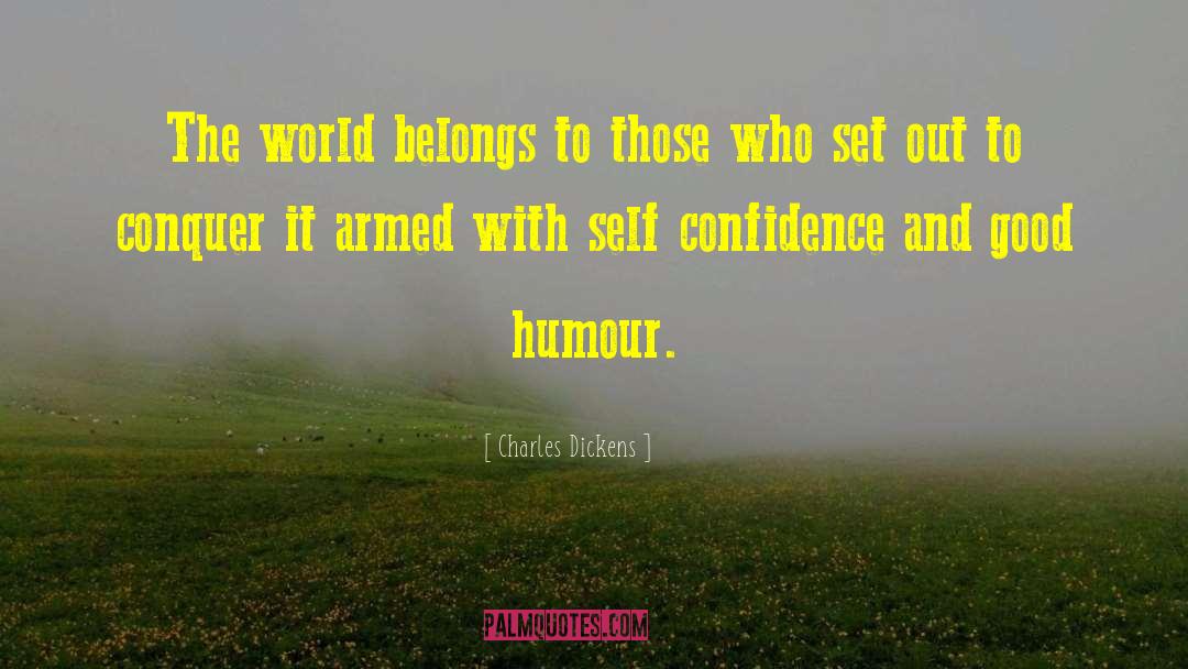 Nationalistic Self Confidence quotes by Charles Dickens