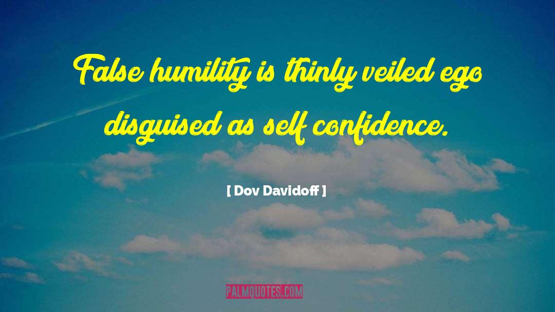 Nationalistic Self Confidence quotes by Dov Davidoff