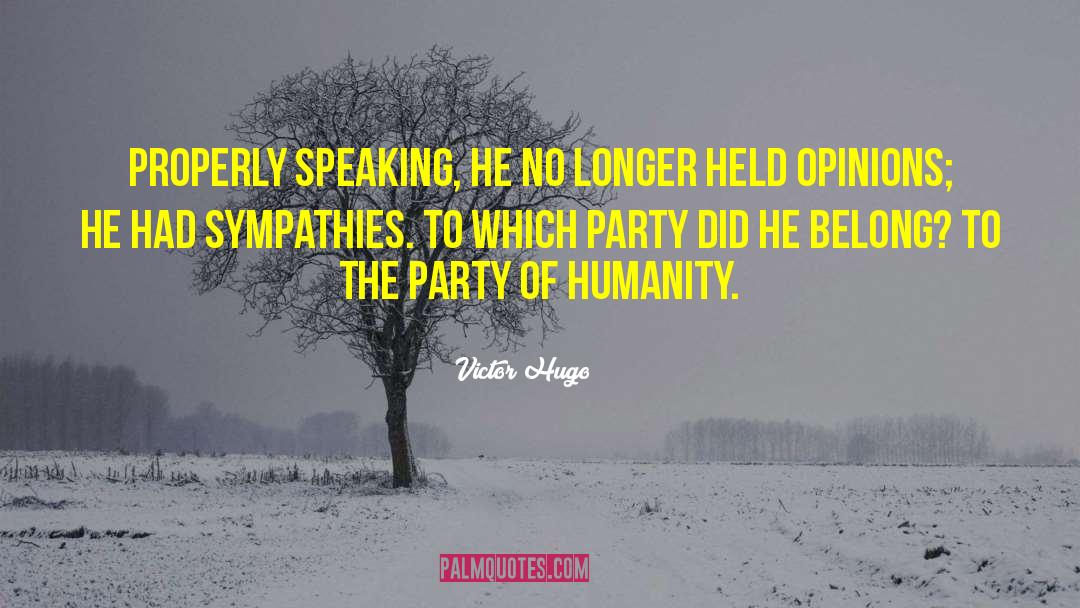 Nationalists Party quotes by Victor Hugo