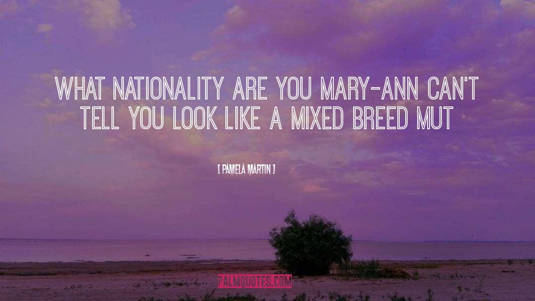Nationality quotes by Pamela Martin