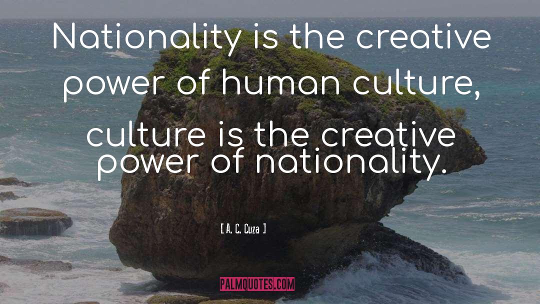 Nationality quotes by A. C. Cuza