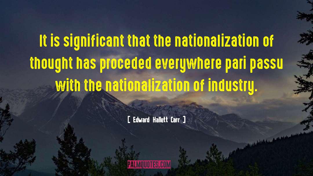 Nationalization quotes by Edward Hallett Carr