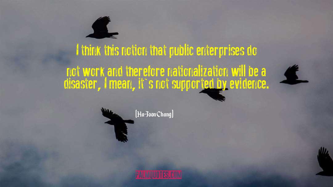 Nationalization quotes by Ha-Joon Chang