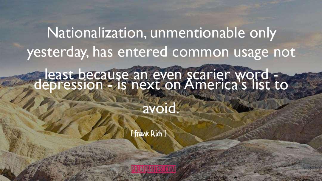 Nationalization quotes by Frank Rich