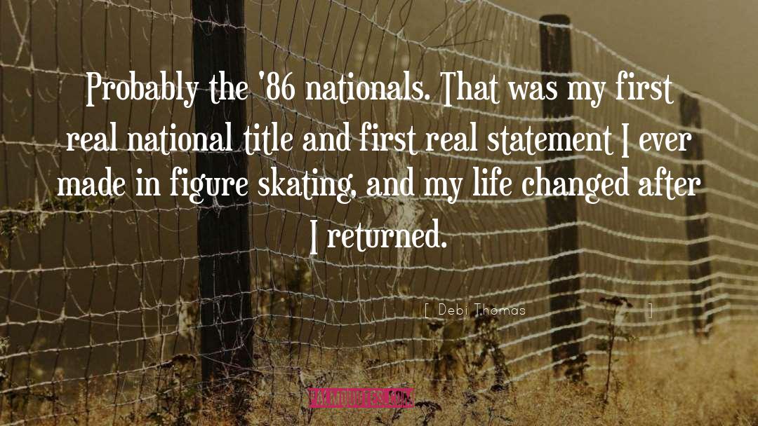 Nationals quotes by Debi Thomas