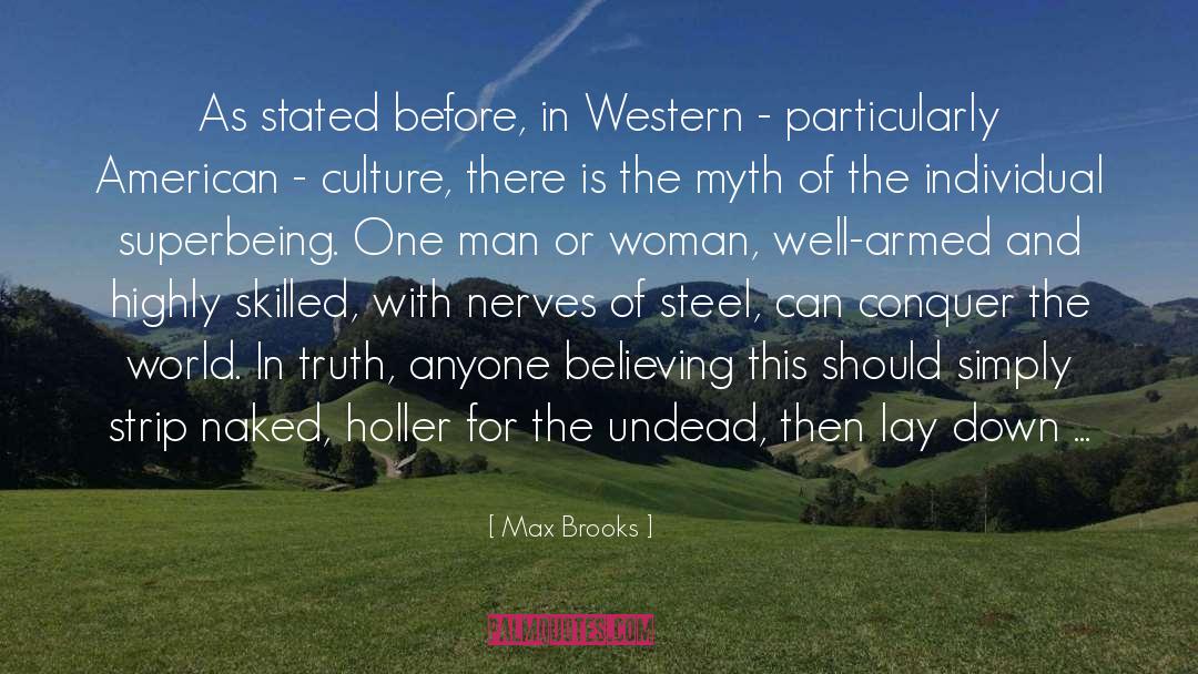 Native American Culture quotes by Max Brooks