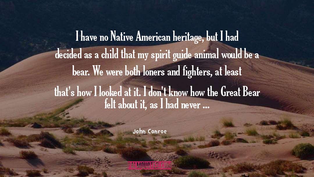 Native American Romance quotes by John Conroe