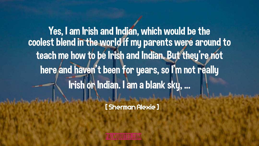 Native American Writer quotes by Sherman Alexie