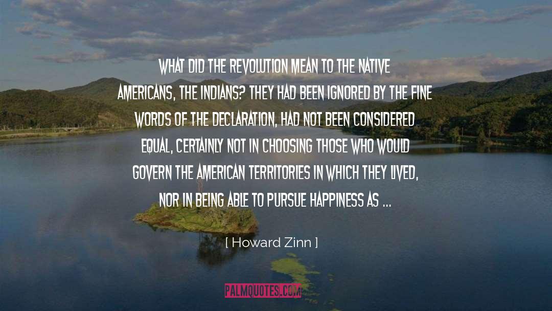 Native Americans quotes by Howard Zinn