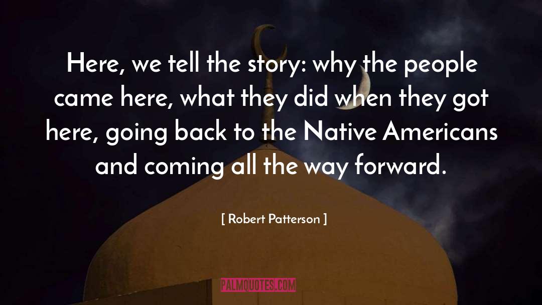 Native Americans quotes by Robert Patterson