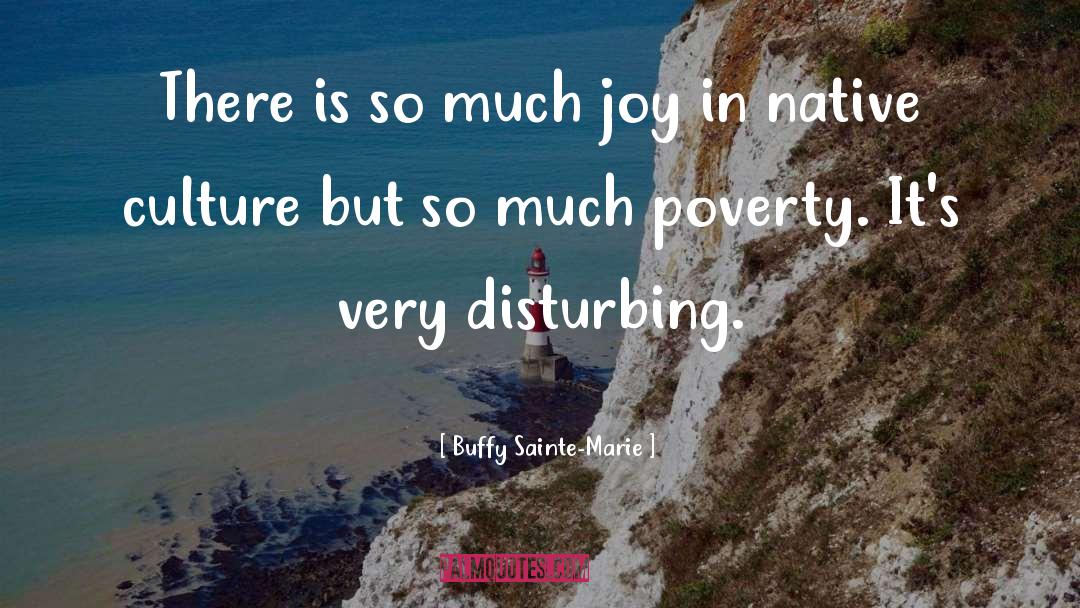 Native Culture quotes by Buffy Sainte-Marie