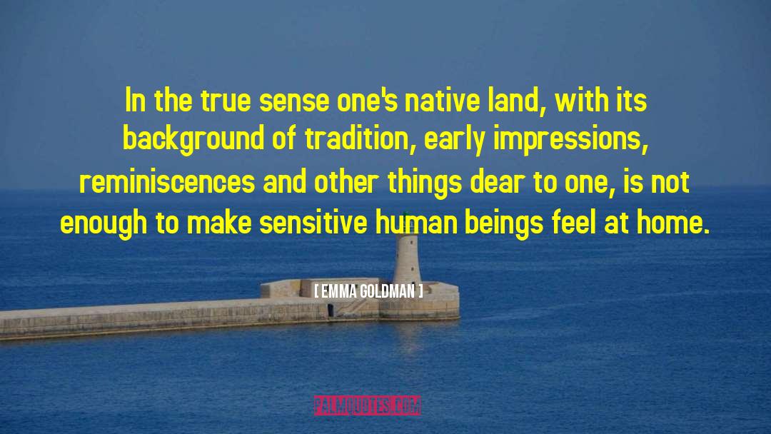 Native Land quotes by Emma Goldman
